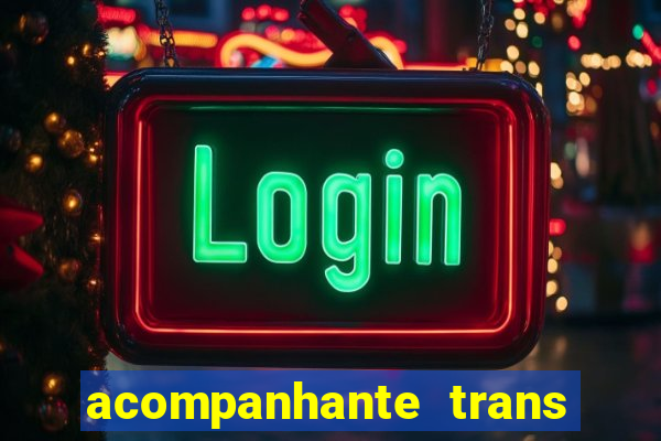 acompanhante trans de santos